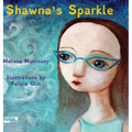Shawna's Sparkle - Hardcover