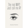 The real MVP? Just call me AP - Paperback