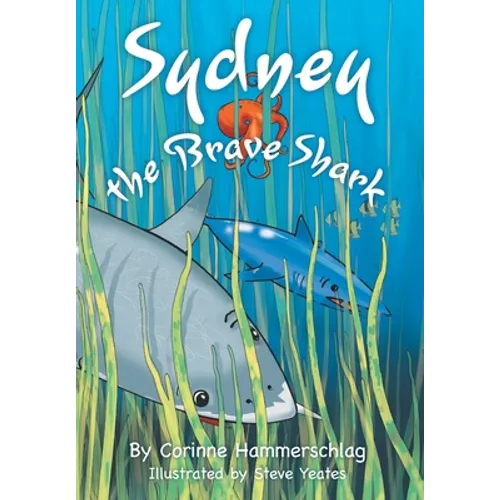 Sydney the Brave Shark - Hardcover