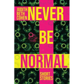 Never Be Normal - Paperback