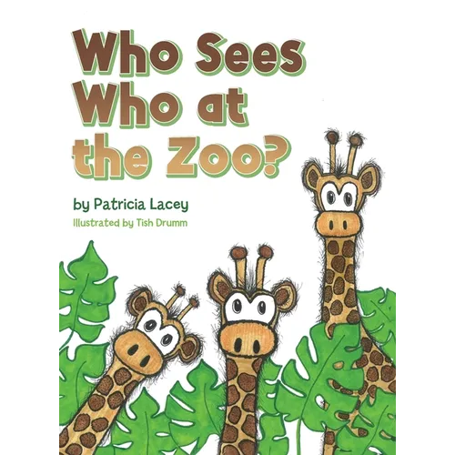 Who Sees Who at the Zoo - Hardcover