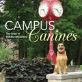 Campus Canines: The Dogs of Indiana University - Paperback