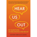 Hear Us Out: Six Questions on Belonging and Belief - Paperback