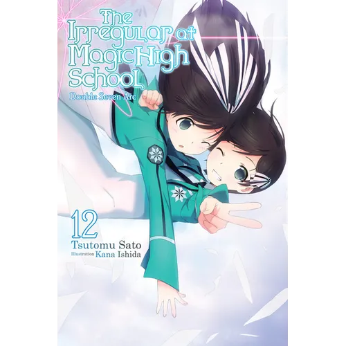 The Irregular at Magic High School, Vol. 12 (Light Novel): Double Seven ARC Volume 12 - Paperback