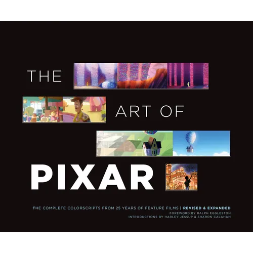 The Art of Pixar: The Complete Colorscripts from 25 Years of Feature Films (Revised and Expanded) - Hardcover