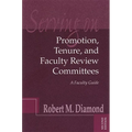 Serving on Promotion, Tenure, and Faculty Review Committees: A Faculty Guide - Paperback