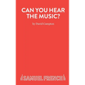 Can You Hear The Music? - Paperback