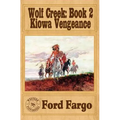 Wolf Creek: Kiowa Vengeance - Paperback