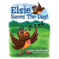 Elsie Saves the Day! - Hardcover