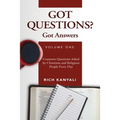 Got Questions? Got Answers Volume 1: Common Questions Asked by Christians and Religious People Every Day - Paperback