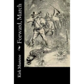 Forward, March - Paperback