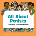 All about Penises: A Learning about Bodies Book - Hardcover