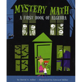 Mystery Math: A First Book of Algebra - Paperback