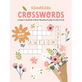 Kindkids Crosswords: A Super-Cute Book of Brain-Boosting Puzzles for Kids 6 & Up - Paperback