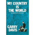 My Country is the World: The Adventures of a World Citizen - Paperback