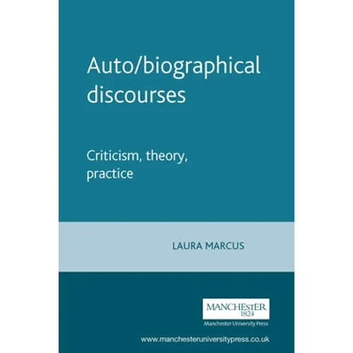 Auto/Biographical Discourses: Criticism, Theory, Practice - Paperback