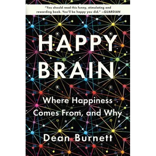 Happy Brain: Where Happiness Comes From, and Why - Paperback