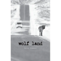 Wolf Land - Paperback