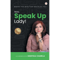 Now, Speak Up Lady! - Paperback