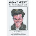 Hogan's Heroes (hardback): The Definitive Episode Guide - Hardcover