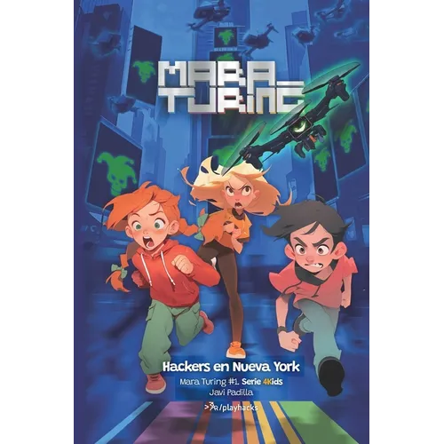 Hackers en Nueva York: Mara Turing #1 (Serie 4Kids) - Paperback