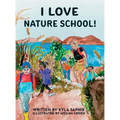 I Love Nature School - Hardcover