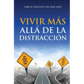 Vivir más allá de la distracción (Spanish) - Paperback