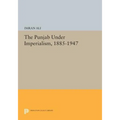 The Punjab Under Imperialism, 1885-1947 - Paperback