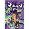A Misplaced Hope - Hardcover
