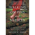 Walking on Pins and Needles - Paperback