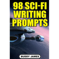 98 Sci-fi Writing Prompts - Paperback
