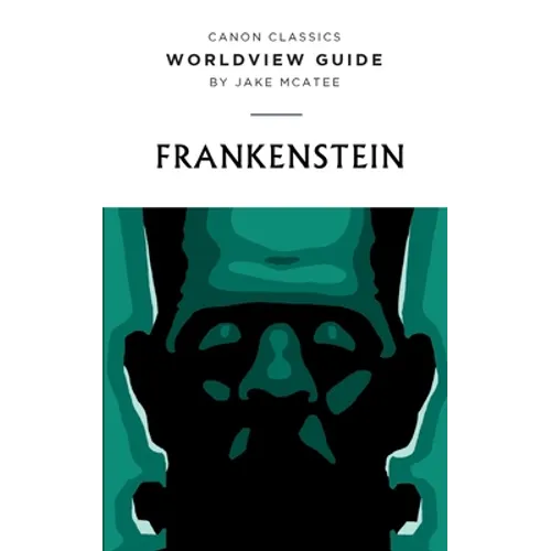 Worldview Guide for Frankenstein - Paperback