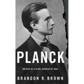 Planck: Driven by Vision, Broken by War - Hardcover