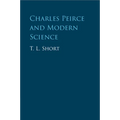 Charles Peirce and Modern Science - Paperback