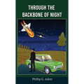 Through the Backbone of Night - Hardcover