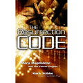 The Resurrection Code: Mary Magdalene and the Easter Enigma - Paperback