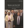 Russia and the Gcc: The Case of Tatarstan's Paradiplomacy - Paperback