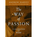 The Way of Passion: A Celebration of Rumi - Paperback