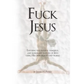 Fuck Jesus - Paperback