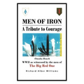 Men of Iron: A Tribute to Courage - Paperback