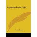 Campaigning In Cuba - Paperback