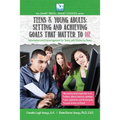 Setting and Achieving Goals that Matter TO ME: For Teens and Young Adults - Paperback