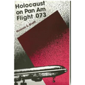 Holocaust on Pan Am Flight 073 - Paperback
