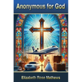 ANONYMOUS for GOD - Paperback
