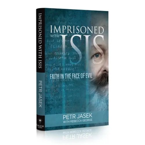 Imprisoned with Isis: Faith in the Face of Evil - Hardcover