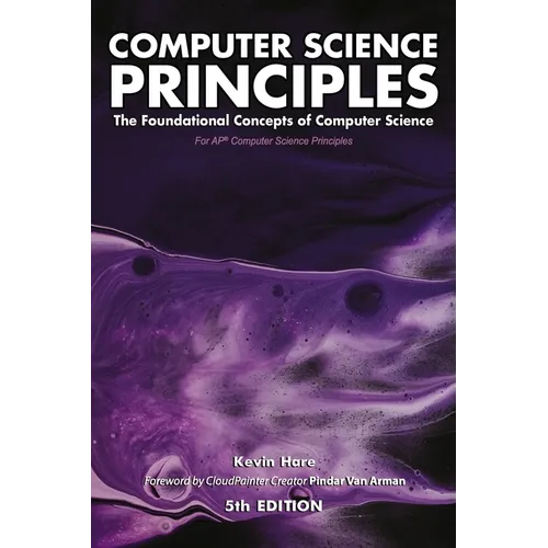 Computer Science Principles: The Foundational Concepts of Computer Science - For AP(R) Computer Science Principles - Paperback