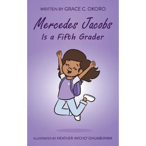 Mercedes Jacobs Is a Fifth Grader - Hardcover