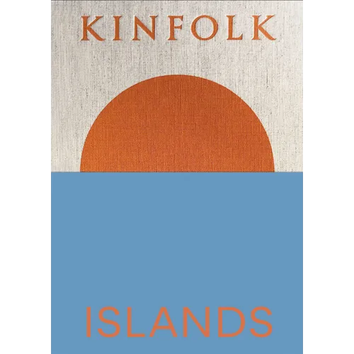 Kinfolk Islands - Hardcover