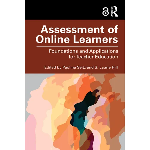 Assessment of Online Learners: Foundations and Applications for Teacher Education - Paperback