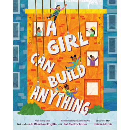 A Girl Can Build Anything - Hardcover